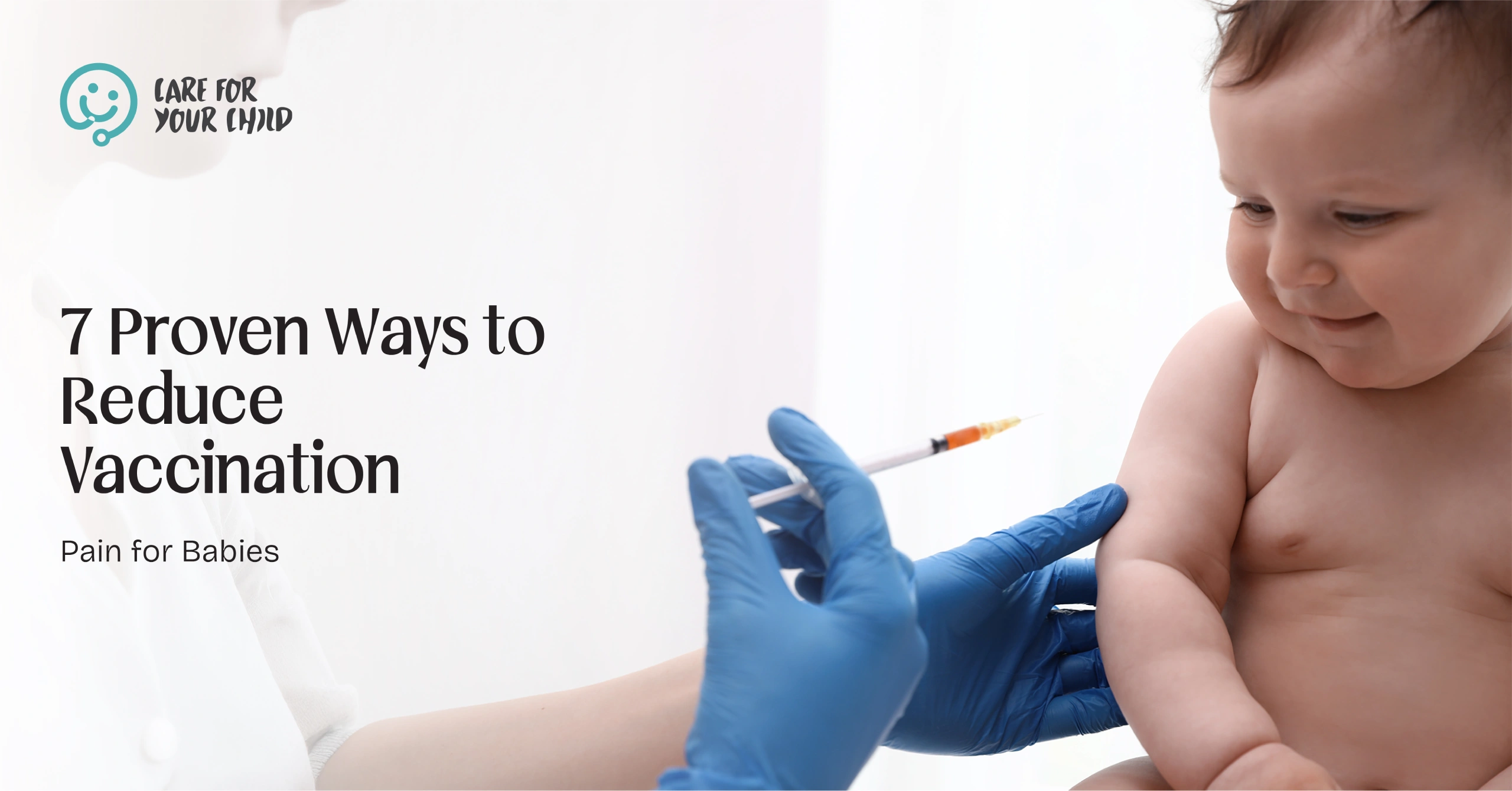 7 Proven Ways to Reduce Vaccination Pain for Babies