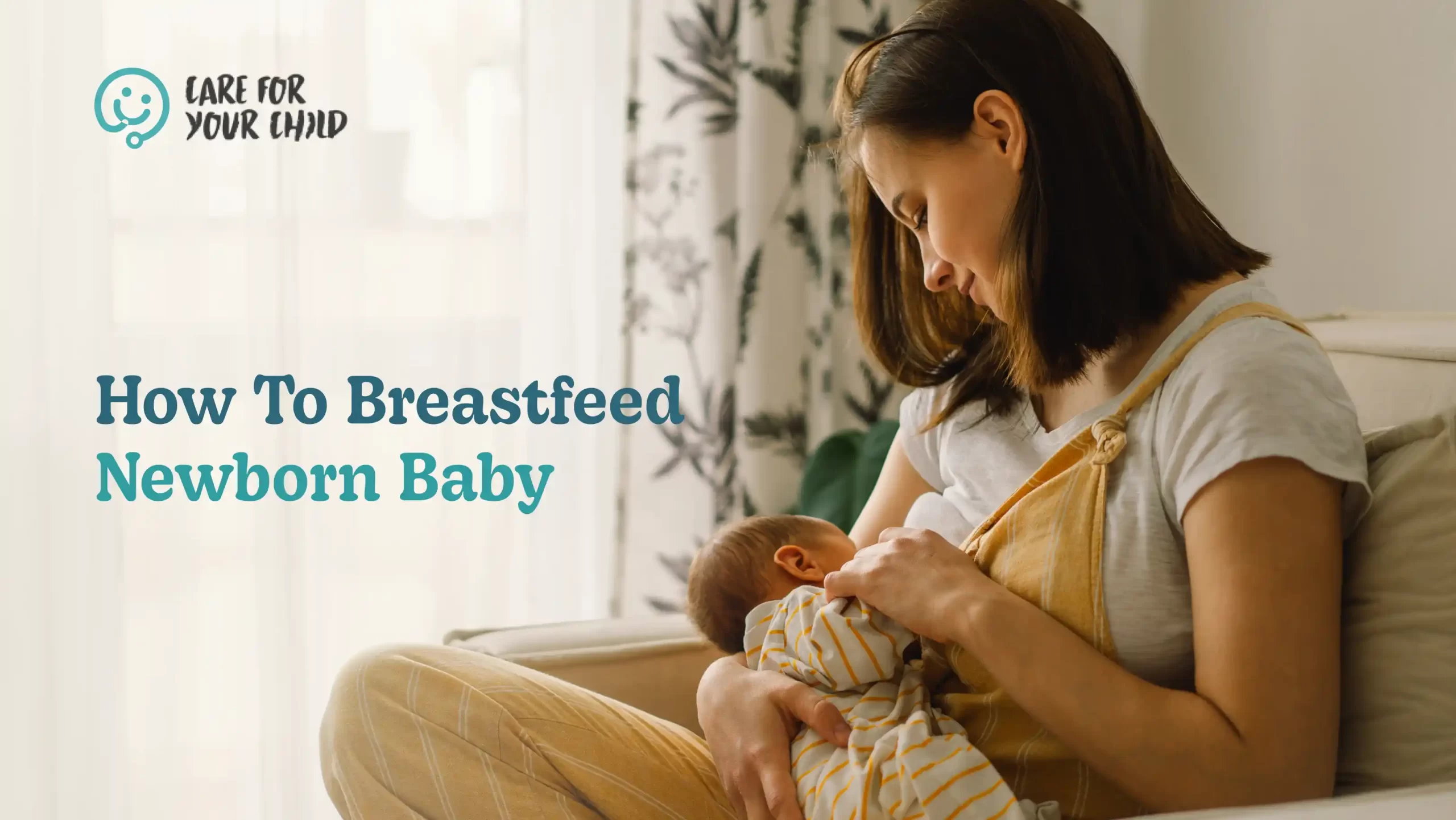 How To Breastfeed Newborn Baby?